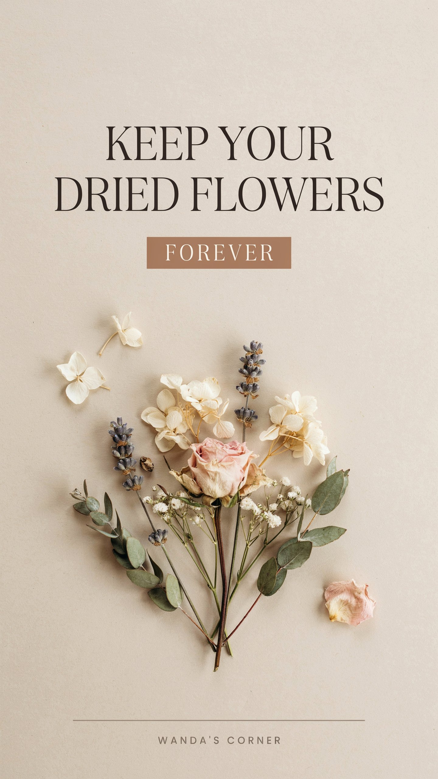 Turn Dried Flowers Into Something You Will Keep Forever